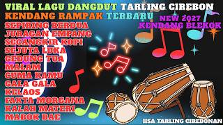 DANGDUT KOPLO TARLING  KENDANG RAMPAK JAIPONGAN FULL BASS ENAK DIDENGAR TERBARU 2027 #pongdutjaipong