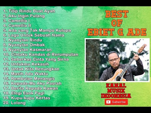 Ebiet G Ade Kepadamu Aku Pasrah
