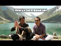 History & Story of Jheel Saif ul Malook Lake | Naran Kaghan | North Pakistan Travel