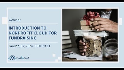 Introduction to Salesforce Nonprofit Cloud for Fundraising