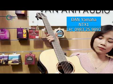 Video Đập hộp đàn guitar Yamaha NTX1 (Thùng mỏng, cần dài và... - youtube