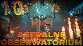ASTRALNE OBSERWATORIUM - Trine 5: A Clockwork Conspiracy [#10] @endlessplayer1636@jakubnever3  ​