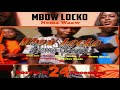 Mbow locko  nma wawe clip officiel