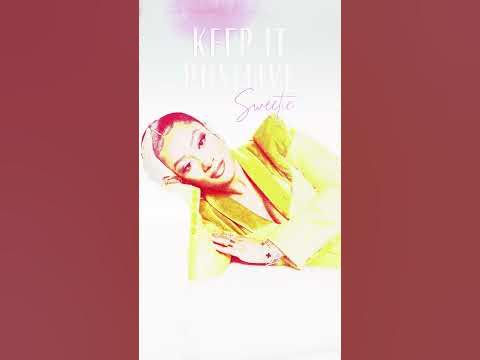Keep it Positive, Sweetie! - YouTube