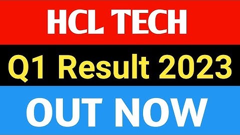 hcl tech q1 result 2023 | hcl tech share news today | hcl tech results today | hcl tech share | hcl