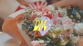 [Clean Acapella] Fromis_9 - Dm