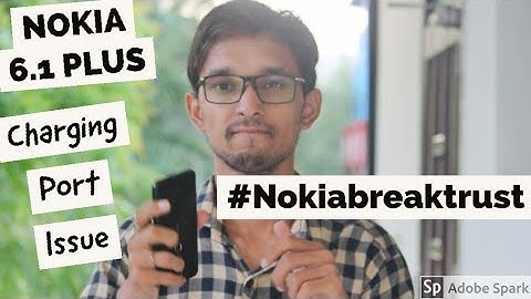 Nokia Cheat On Us AKA Nokia 6.1 Plus Charging Port Issue Solution (Need Your Help)