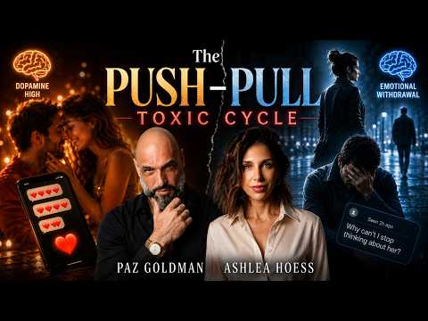 The Push-Pull Trap, How Toxic Relationships Rewire Your Brain