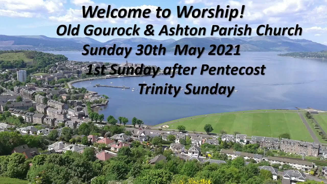 Old Gourock & Ashton Parish Church 30 May 2021 Live - YouTube