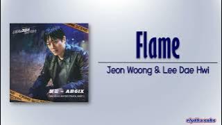 Jeon Woong & Lee Dae Hwi – Flame (불꽃) [The First Responders2 OST Part 1] [Rom|Eng Lyric]