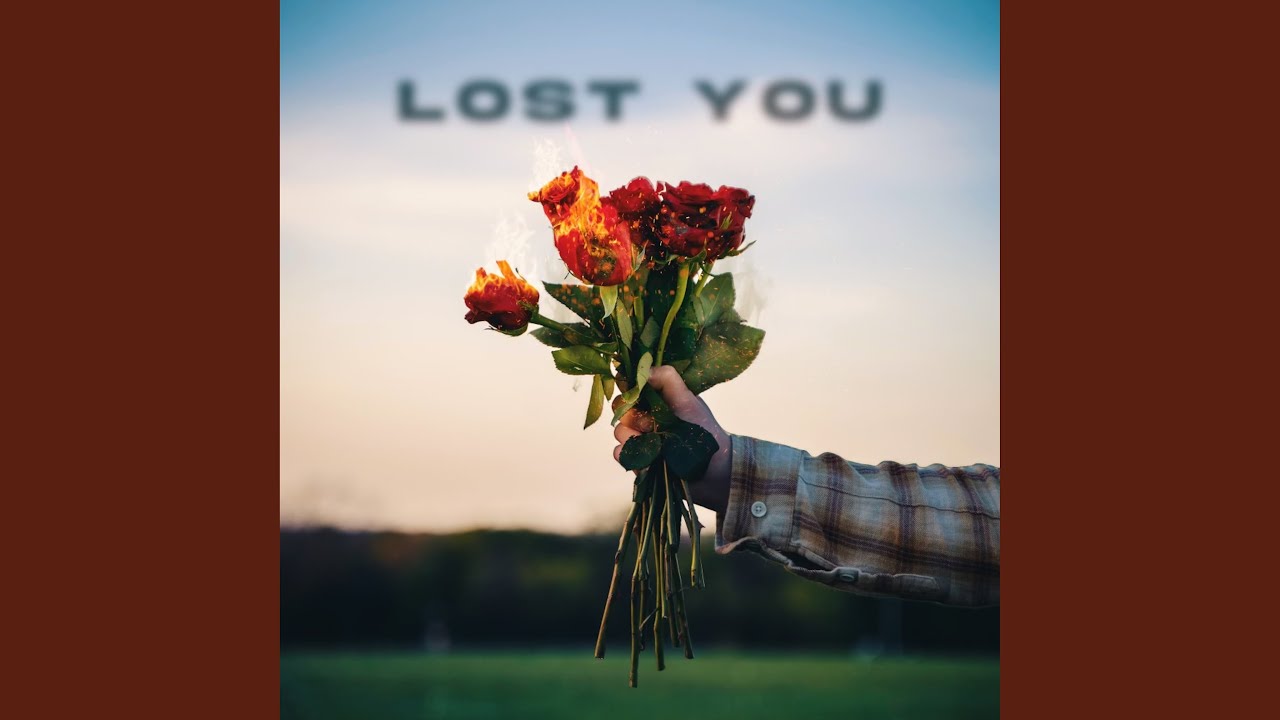 Watch Lost You on YouTube
