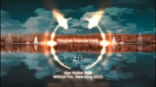 Alan Walker Style - Without You (New Song 2022)