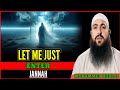 Let Me Just Enter Jannah. Mohammed hoblos lecture English. Very powerful speech.
