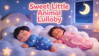 Sweet Little Animal Lullaby | Bedtime Song for Kids &amp; Babies - Peaceful Sleep Music for Kids