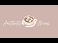 Chill aesthetic music ☀︎ no copyright