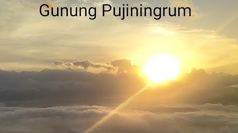 Negeri di atas awan Gunung pujiningrum #ExploreTasik