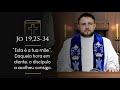 Homilia Diária | Segunda-feira - Bem-aventurada Virgem Maria, Mãe da Igreja (Jo 19,25-34 )