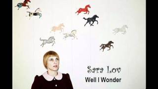 Sara Lov ~ Well I Wonder chords