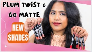 *New*shades 😍 | Plum twist & go matte lipsticks | Swatches & review