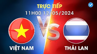 🔴 Trực Tiếp | Việt Nam - Thái Lan | Cơn Ác Mộng Khiến Thái Lan Khóc Thét