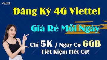 Đăng Ký 4G Giá Rẻ Viettel Mỗi Ngày – Chỉ 5K Có 5GB, Tiết Kiệm Hết Cỡ!