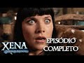 Atração animal | EPISÓDIO COMPLETO | Xena: A Princesa Guerreira