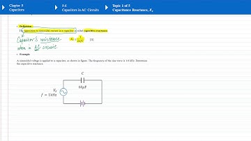 Chapter 9.6 (Topic 1 of 5) - Capacitive Reactance Xc