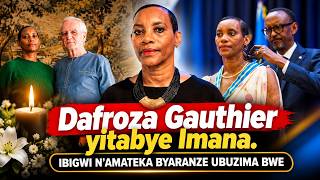 BREAKINGNEWS: DAFROZA GAUTHIER YITABYE IMANA - YARI MUNTU KI? IBIGWI N'AMATEKA BYARANZE UBUZIMA BWE