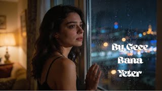 Bu Gece Bana Yeter Slow Arabesk Türkçe Pop Gece Dinlemelik