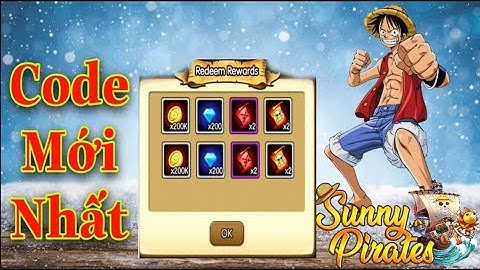Code Sunny Pirates Going mới nhất 08/01/2022. Code KBHT eng chung all sever.