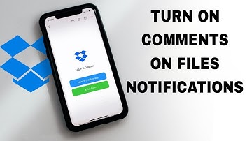 How To Turn On Comments On Files Notifications On Dropbox App