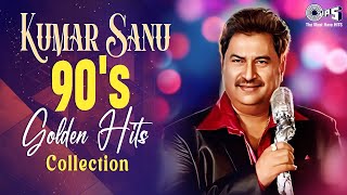 Best Of Kumar Sanu Romantic Songs Collection | Video Jukebox | 90's Evergreen Bollywood Songs
