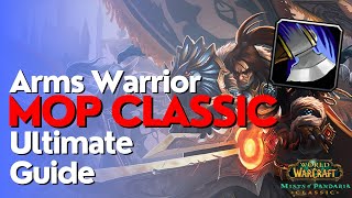 Arms Warrior Complete DPS Guide | MoP Classic