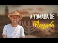 A tomada de Massada - Rodrigo Silva