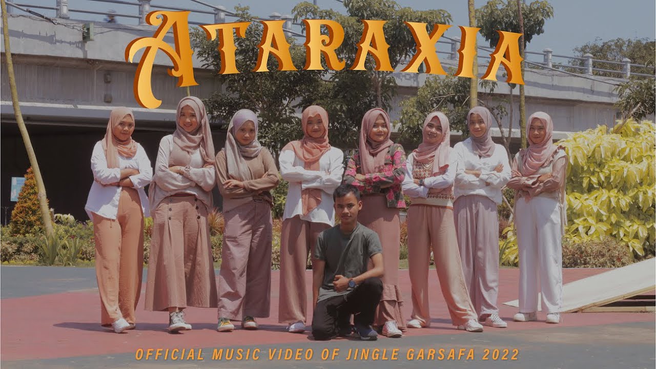 [OFFICIAL] JINGLE GARSAFA 2022 - ATARAXIA