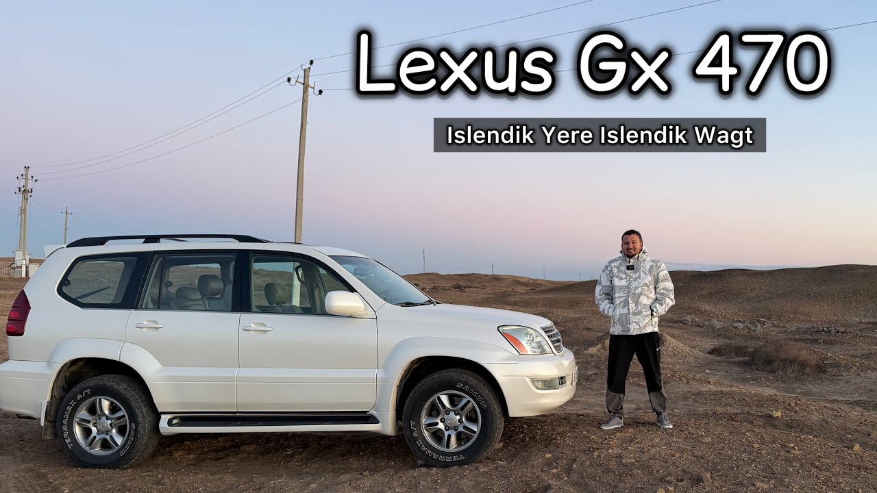 24 Ýyldan Soñ Lexus Gx 470 Islendik Ýola Taýýar!