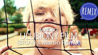 MACZO - Ulubiony Film (BRiAN x Martin Remix)