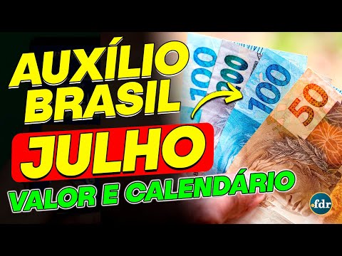 VALOR DO AUXÍLIO BRASIL EM JULHO É DEFIDO: VEJA O CALENDÁRIO DE PAGAMENTOS!