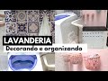 Lavanderia: dicas de decoração e organização