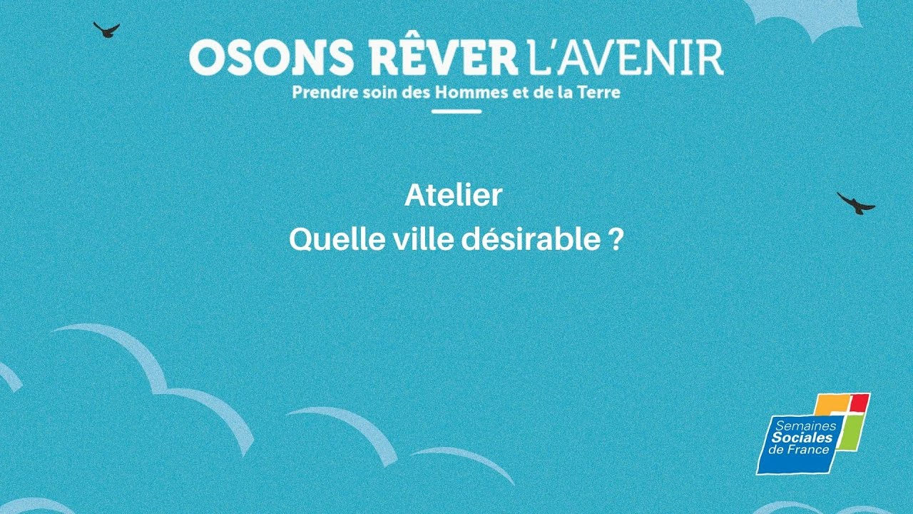 Atelier Quelle ville désirable ? 27/11/21 YouTube Atelier Quelle ville désirable ? 27/11/21 YouTube