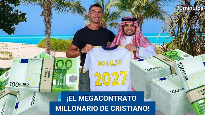CUÁNTO GANA CRISTIANO RONALDO: el millonario contrato con Al Nassr