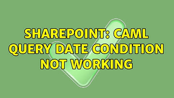 Sharepoint: Caml Query Date condition not working (2 Solutions!!)