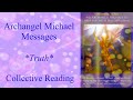 🙏Guidance and Truth! ~ Archangel Michael 😇 Collective Reading