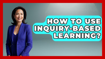 How To Use Inquiry-based Learning? - Aspiring Teacher Guide