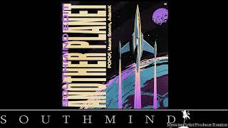 POPOF, Mauro Somm & AdamK - Another Planet (Southmind Edit)