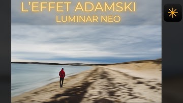 Luminar NEO : Créez l