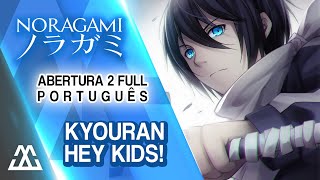 Noragami Aragoto - Kyouran Hey Kids! (Abertura Completa em Português) chords