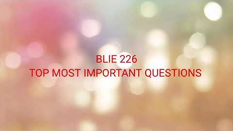 BLIE 226 Top most important questions || IMPORTANT QUESTIONS || Ignou