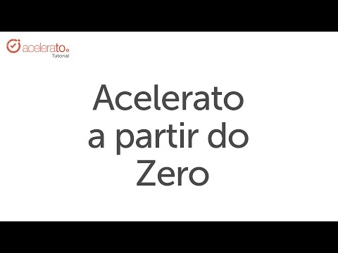 Acelerato do Zero | Tutorial Acelerato