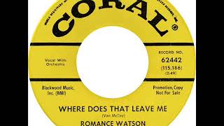 Romance Watson - Where Does That Leave Me